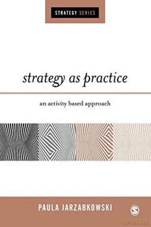 Strategy As Practice - Paula Jarzabkowski [KSIĄŻKA]