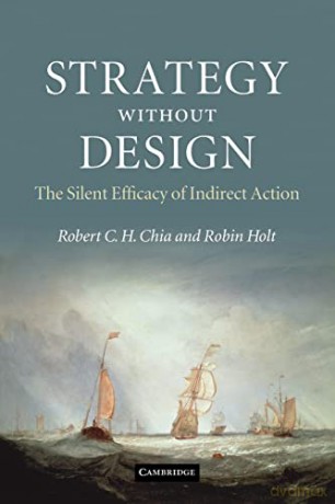 Strategy Without Design - Robert C. H. Chia [KSIĄŻKA]