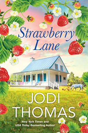 Strawberry Lane - Jodi Thomas [KSIĄŻKA]