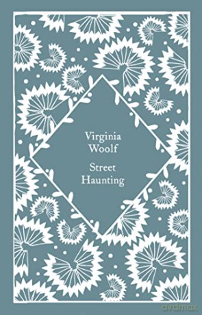 Street Haunting - Woolf Virginia [KSIĄŻKA]