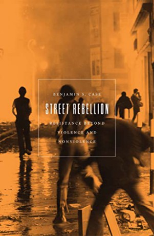 Street Rebellion - Benjamin S. Case [KSIĄŻKA]