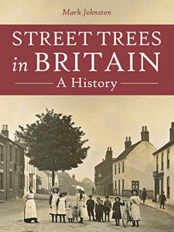Street Trees In Britain - Mark Johnson [KSIĄŻKA]