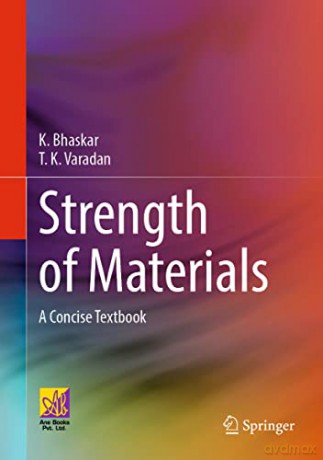 Strength Of Materials - K. Bhaskar [KSIĄŻKA]