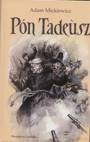 Pan Tadeusz Po Kaszubsku - Mickiewicz Adam [KSIĄŻKA]