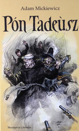 Pan Tadeusz Po Kaszubsku - Mickiewicz Adam [KSIĄŻKA]