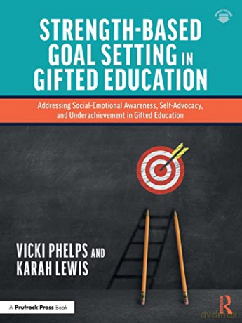 Strengthbased Goal Setting In Gifted Edu - Vicki Phelps [KSIĄŻKA]