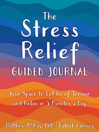 Stress Relief Guided Journal - Patrick Fanning [KSIĄŻKA]