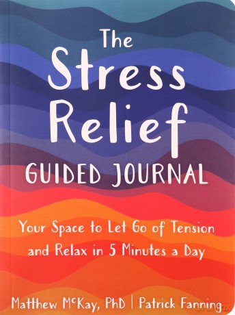 Stress Relief Guided Journal - Patrick Fanning [KSIĄŻKA]