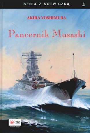 Pancernik Musashi - Yoshimura Akira [KSIĄŻKA]