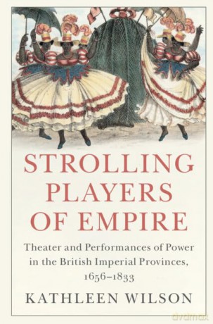 Strolling Players Of Empire - Wilson Kathleen [KSIĄŻKA]