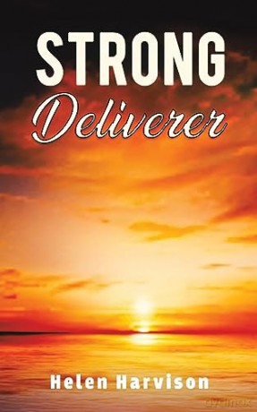 Strong Deliverer - Helen Harvison [KSIĄŻKA]