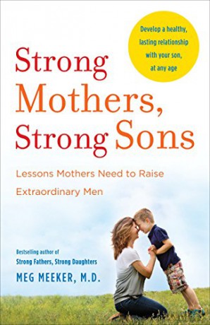 Strong Mothers Strong Sons - Meg Meeker [KSIĄŻKA]