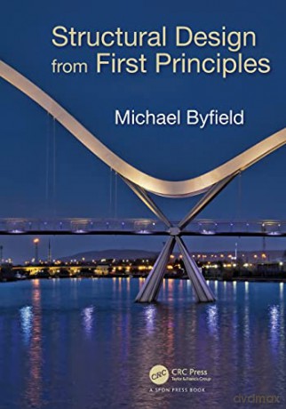 Structural Design From First Principles - Michael Byfield [KSIĄŻKA]
