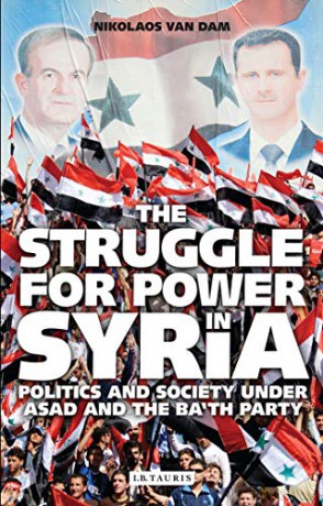 Struggle For Power In Syria - Nikolaos Van Dam [KSIĄŻKA]