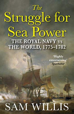 Struggle For Sea Power - Sam Willis [KSIĄŻKA]