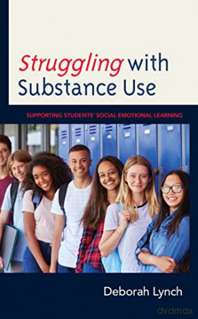 Struggling With Substance Use - Deborah Lynch [KSIĄŻKA]