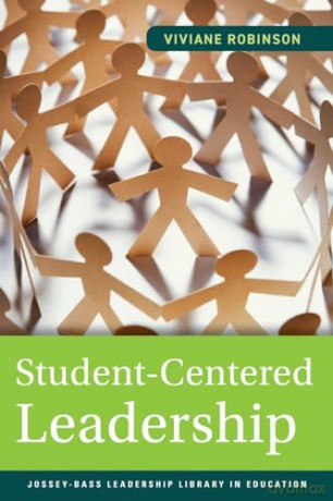 Student- Centered Leadership - Viviane Robinson [KSIĄŻKA]