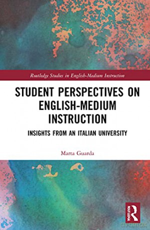 Student Perspectives On Englishmedium In - Marta Guarda [KSIĄŻKA]