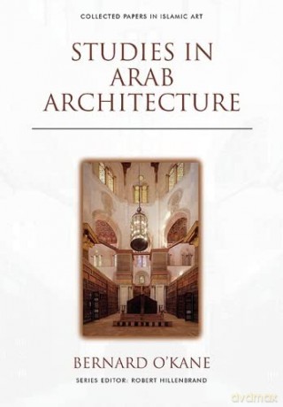 Studies In Arab Architecture [KSIĄŻKA]