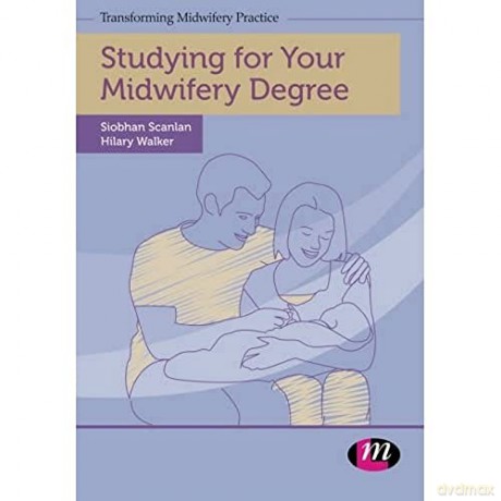 Studying For Your Midwifery Degree - Hilary Walker [KSIĄŻKA]