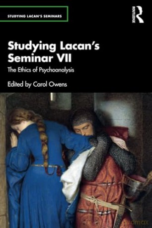 Studying Lacans Seminar Vii - Carol Owens [KSIĄŻKA]
