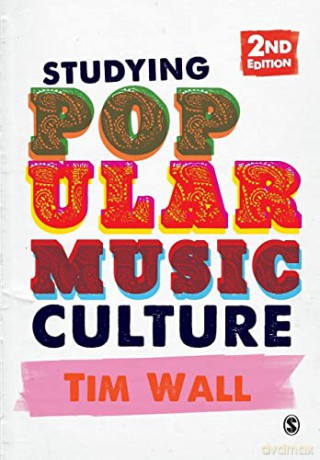 Studying Popular Music Culture - Tim Wall [KSIĄŻKA]