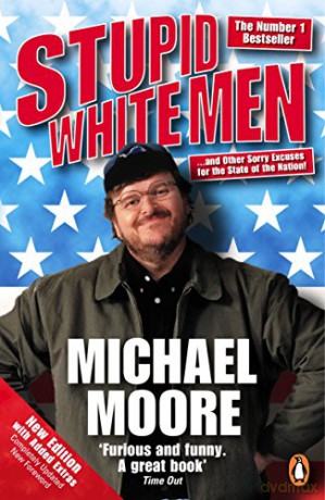 Stupid White Men - Michael Moore [KSIĄŻKA]