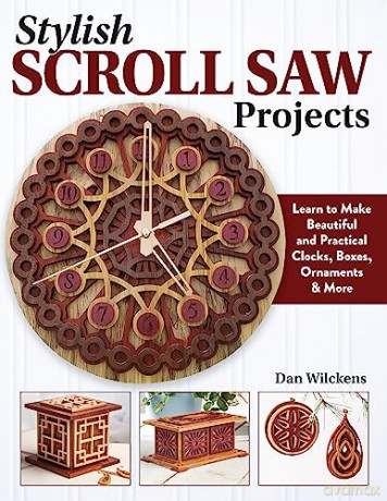Stylish Scroll Saw Projects - Dan Wilckens [KSIĄŻKA]