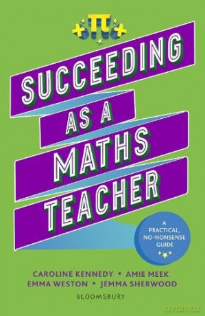 Succeeding As A Maths Teacher - Amie Et Al Meek [KSIĄŻKA]