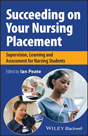 Succeeding On Your Nursing Placement S [KSIĄŻKA]