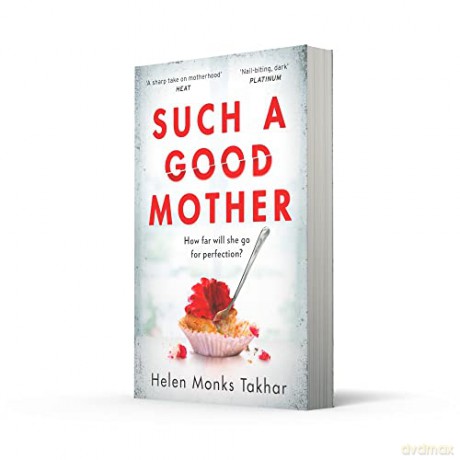 Such A Good Mother - Helen Monks Takhar [KSIĄŻKA]