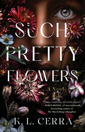 Such Pretty Flowers - K.L. Cerra [KSIĄŻKA]
