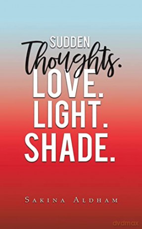 Sudden Thoughts Love Light Shade - Sakina Aldham [KSIĄŻKA]