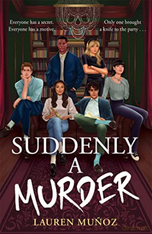 Suddenly A Murder - Lauren Munoz [KSIĄŻKA]