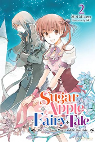 Sugar Apple Fairy Tale Vol 2 - Miri Mikawa [KSIĄŻKA]
