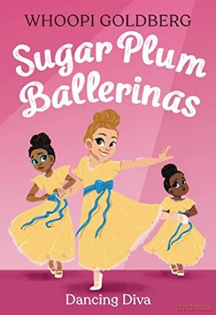 Sugar Plum Ballerinas Dancing Diva - Deborah Underwood Wh [KSIĄŻKA]