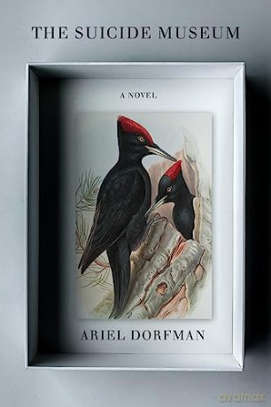Suicide Museum A Novel - Ariel Dorfman [KSIĄŻKA]