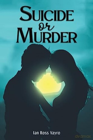 Suicide Or Murder - Ian Ross Vayro [KSIĄŻKA]