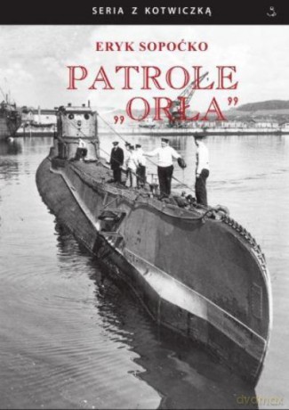 Patrole Orła - Sopoćko Eryk [KSIĄŻKA]