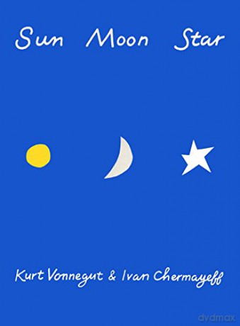 Sun Moon Star - Kurt Vonnegut [KSIĄŻKA]