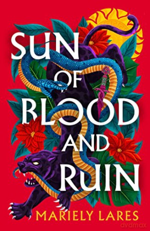 Sun Of Blood And Ruin - Mariely Lares [KSIĄŻKA]