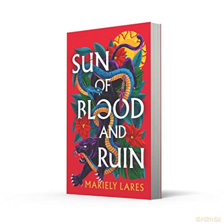 Sun Of Blood And Ruin - Mariely Lares [KSIĄŻKA]