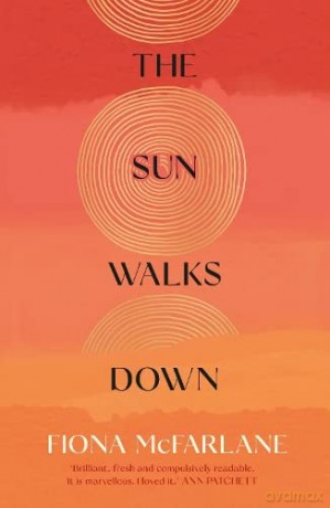 Sun Walks Down - Fiona Mcfarlane [KSIĄŻKA]