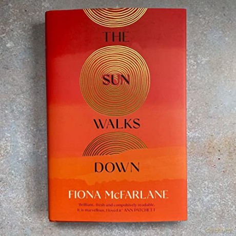 Sun Walks Down - Fiona Mcfarlane [KSIĄŻKA]