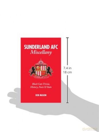 Sunderland Afc Miscellany - Rob Mason [KSIĄŻKA]