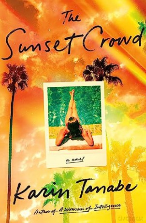 Sunset Crowd The - Karin Tanabe [KSIĄŻKA]