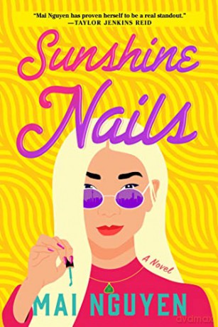 Sunshine Nails - Mai Nguyen [KSIĄŻKA]