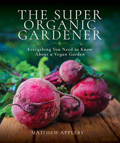 Super Organic Gardener - Matthew Appleby [KSIĄŻKA]