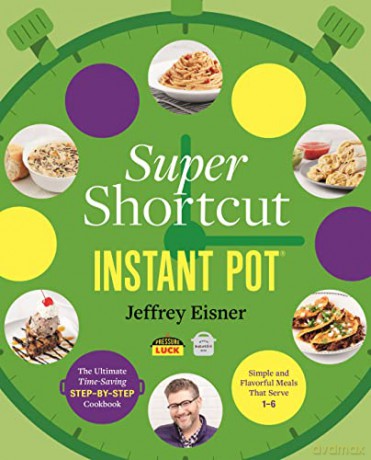 Super Shortcut Instant Pot - Jeffrey Eisner [KSIĄŻKA]