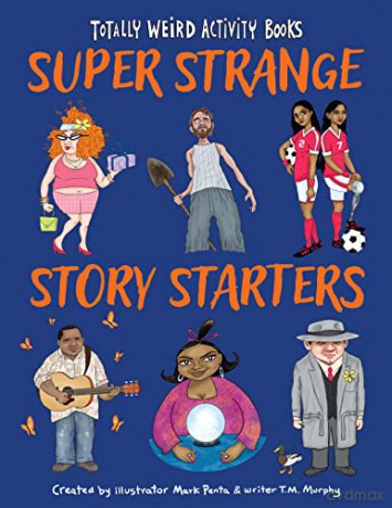 Super Strange Story Starters - Mark Penta [KSIĄŻKA]